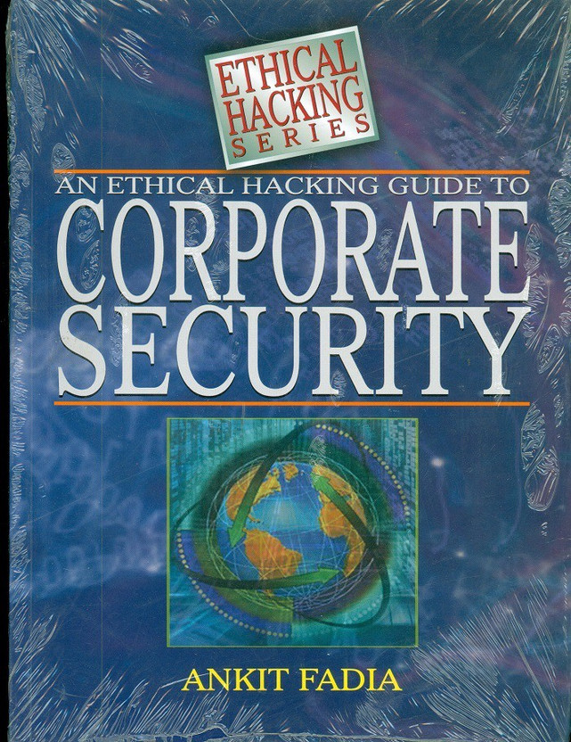 ethical hacking guide to corporate security by ankit fadia